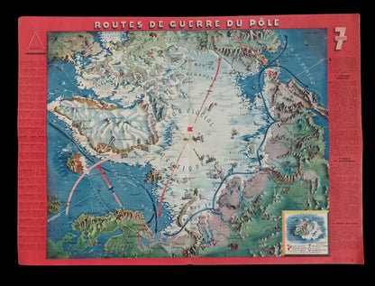 Carte géographique et illustrée intitulée "ROUTES DE GUERRE DU PÔLE" centrée sur l'Arctique, publiée par "7 JOURS", avec un cadre rouge contenant des textes explicatifs, ca. 1940.